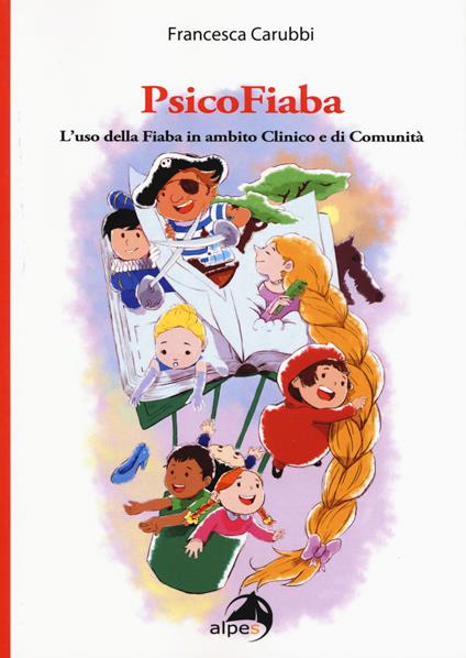 PsicoFiaba. L'uso della fiaba in ambito clinico e di comunità - Francesca Carubbi - copertina