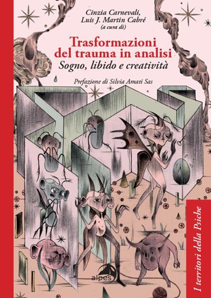 Trasformazioni del trauma in analisi. Sogno, libido e creatività - copertina