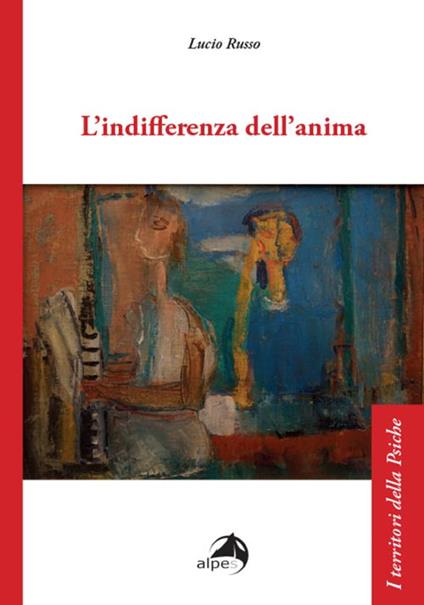 L'indifferenza dell'anima - Lucio Russo - copertina