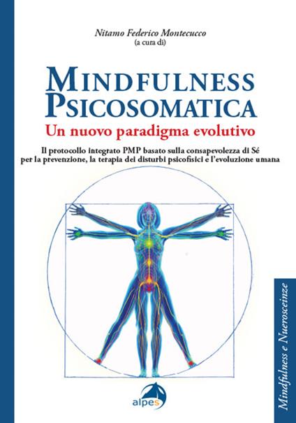 Mindfulness psicosomatica. Un nuovo paradigma evolutivo - copertina