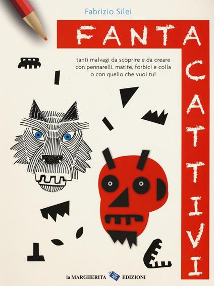 Fantacattivi. Ediz. illustrata - Fabrizio Silei - copertina