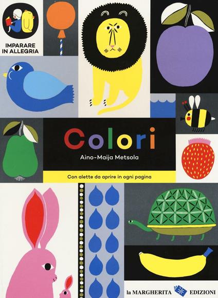 Colori. Imparare in allegria. Ediz. illustrata - Aino-Maija Metsola - copertina