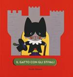 Il gatto con gli stivali. Ediz. illustrata