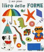 Il mio primo libro delle forme. Ediz. italiana e inglese