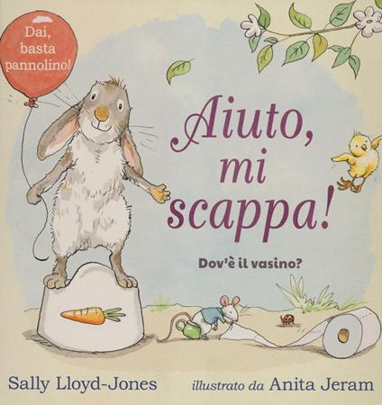 Aiuto, mi scappa! Dov'è il vasino? Ediz. a colori - Sally Lloyd-Jones - copertina