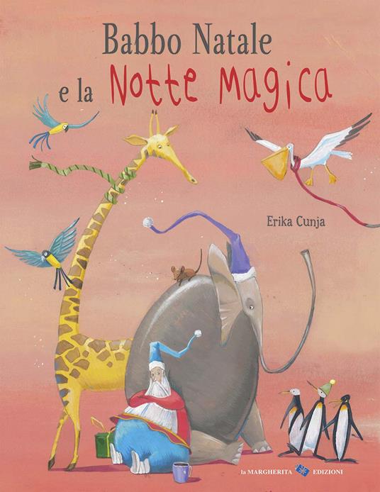 Babbo Natale e la notte magica. Ediz. a colori - Erika Cunja - copertina