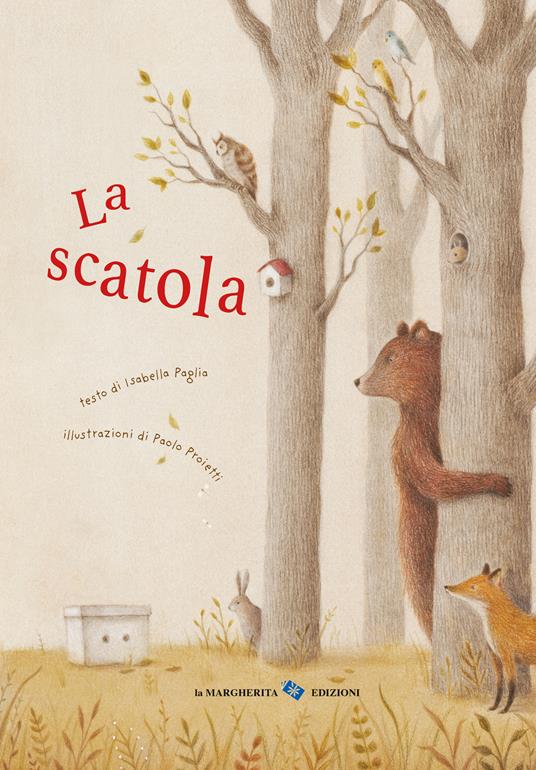 La scatola - Isabella Paglia - Libro - La Margherita - Libri illustrati