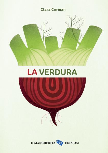 La verdura. Ediz. a colori - Clara Corman - copertina