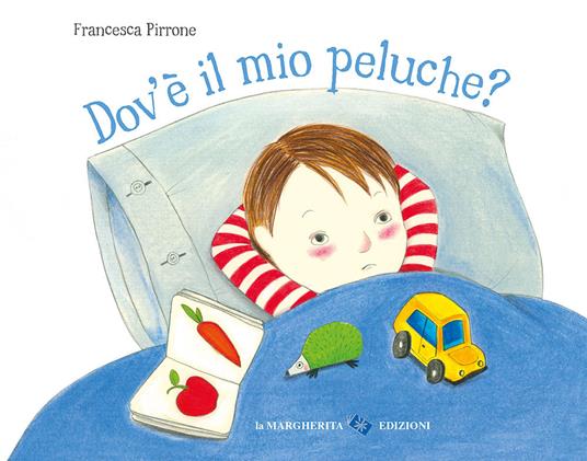 Dov'è il mio peluche? Ediz. a colori - Francesca Pirrone - copertina