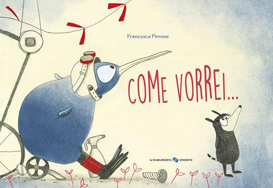 Come vorrei.... Ediz. a colori - Francesca Pirrone - copertina