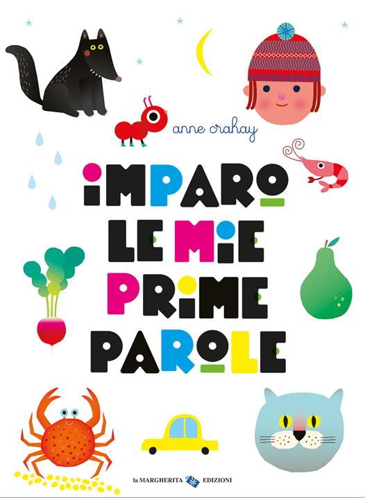 Imparo le mie prime parole. Ediz. a colori - Anne Crahay - copertina