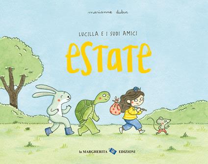 Estate. Lucilla e i suoi amici. Ediz. a colori - Marianne Dubuc - copertina