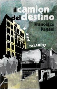 Il camion del destino e altri racconti - Anonimo Duemila - copertina