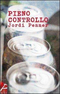 Pieno controllo - Jordi Penner - copertina