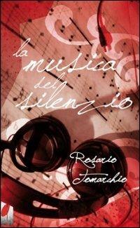 La musica del silenzio - Rosario Tomarchio - copertina