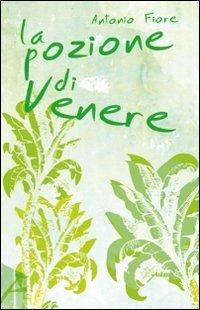 La pozione di Venere - Antonio Fiore - copertina