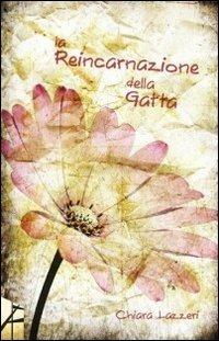 La reincarnazione della gatta - Chiara Lazzeri - copertina