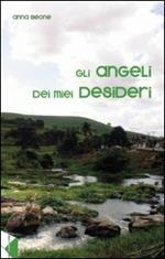 Gli angeli dei miei desideri