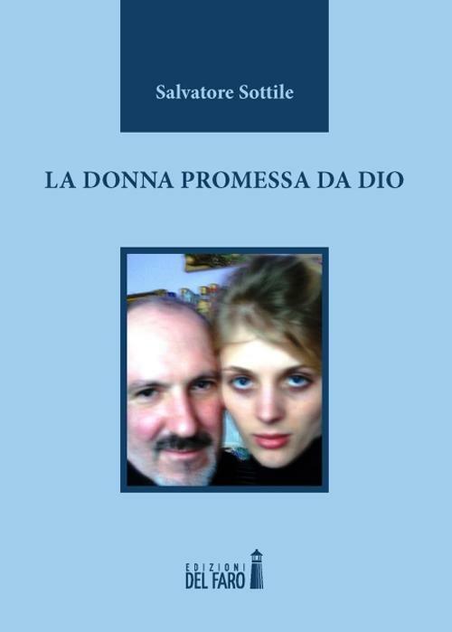 La donna promessa da Dio - Salvatore Sottile - copertina