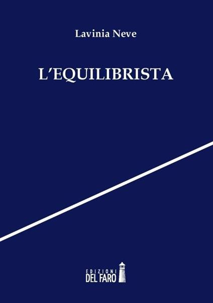 L' equilibrista - Lavinia Neve - copertina