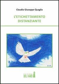 L' etichettamento distanziante - Claudio G. Quaglia - copertina