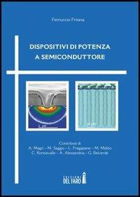 Dispositivi di potenza a semiconduttore - Ferruccio Frisina - copertina