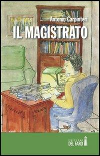 Il magistrato - Antonio Carpinteri - copertina