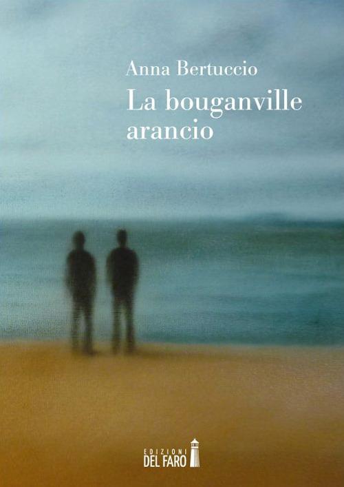 La bounganville arancio - Anna Bertuccio - copertina