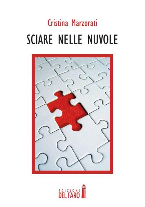 Sciare nelle nuvole - Cristina Marzorati - copertina