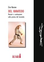 Del karatedo. Pensieri e confutazione sulla pratica del karatedo