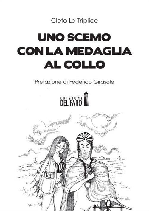 Uno scemo con la medaglia al collo - Cleto La Triplice - copertina