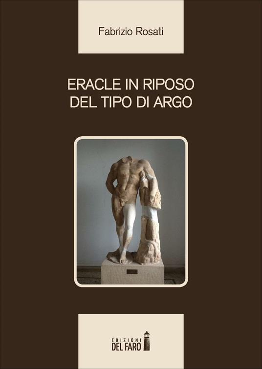 Eracle in riposo del tipo di Argo - Fabrizio Rosati - copertina