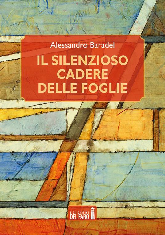 Il silenzioso cadere delle foglie - Alessandro Baradel - copertina