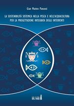 La sostenibilità sistemica nella pesca e nell'acquacoltura per la progettazione integrata degli interventi