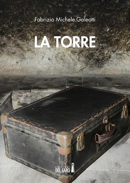 La torre - Fabrizio Michele Galeotti - copertina