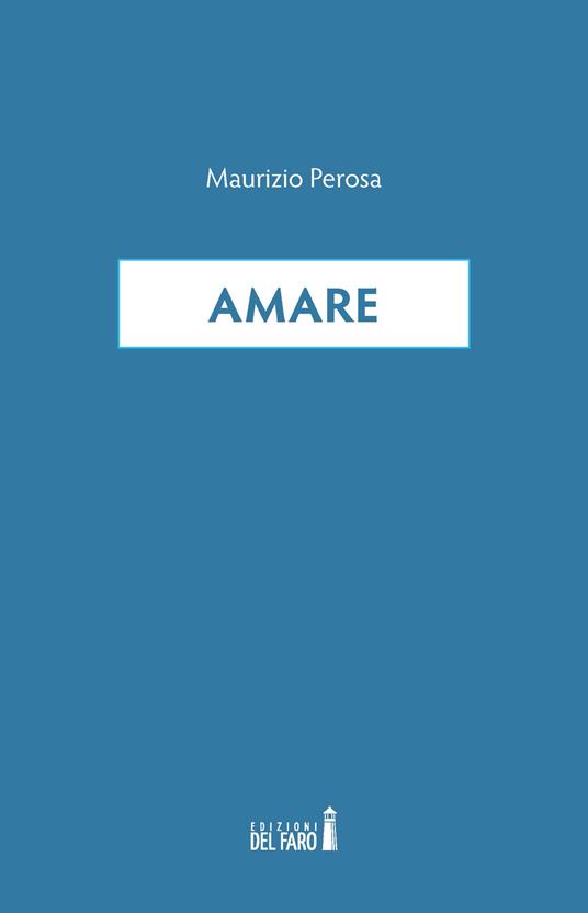 Amare - Maurizio Perosa - copertina