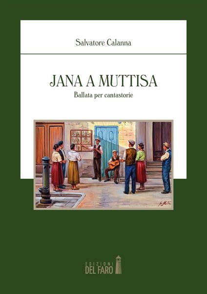 Jana a Muttisa. Ballata per cantastorie - Salvatore Calanna - copertina