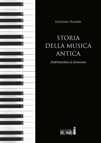 Storia della musica antica. Dall'antichità al Settecento - Eugenio Raneri - copertina