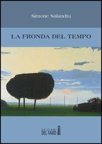 La fronda del tempo - Simone Salandra - copertina