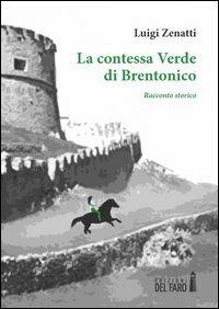 La contessa Verde di Brentonico - Luigi Zenatti - copertina