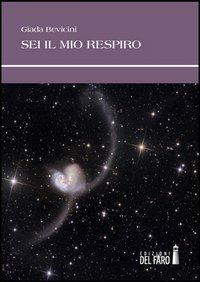 Sei il mio respiro - Giada Bevicini - copertina