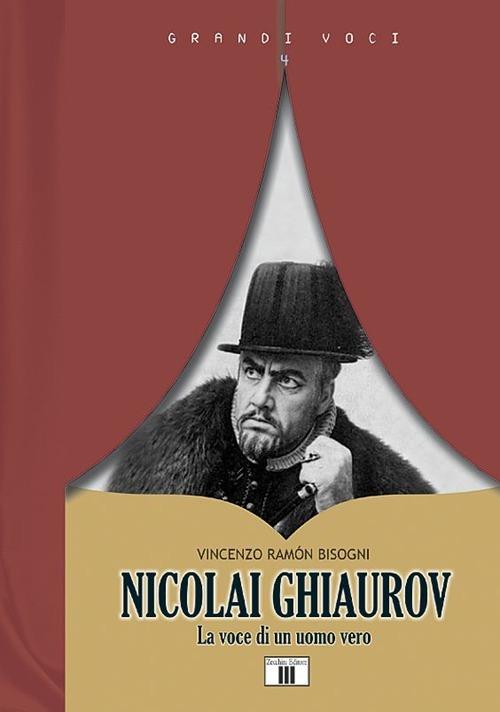 Nicolai Ghiaurov. La voce di un uomo vero - Vincenzo Ramón Bisogni - copertina