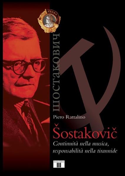 Sostakovic. Continuità nella musica, responsabilità nella tirannide - Piero Rattalino - copertina