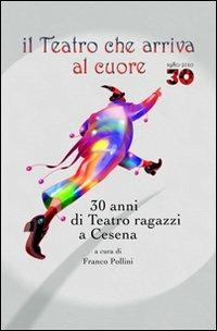 Il teatro che arriva al cuore - Franco Pollini - copertina