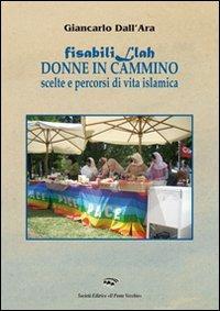 Fisabilillah. Donne in cammino - Giancarlo Dall'Ara - copertina