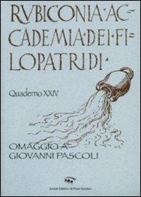 Rubiconia Accademia dei Filopatridi. Omaggio a Giovanni Pascoli. Quaderno XXIV. Vol. 21 - copertina