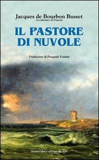 Il pastore delle nuvole - Jacques de Bourbon Busset - copertina