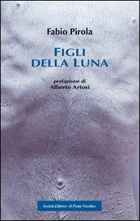 I figli della luna - Fabio Pirola - copertina