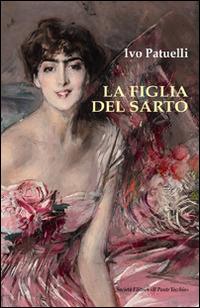 La figlia del sarto - Ivo Patuelli - copertina