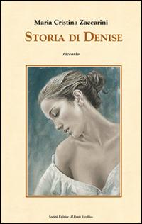 Storia di Denise - M. Cristina Zaccarini - copertina